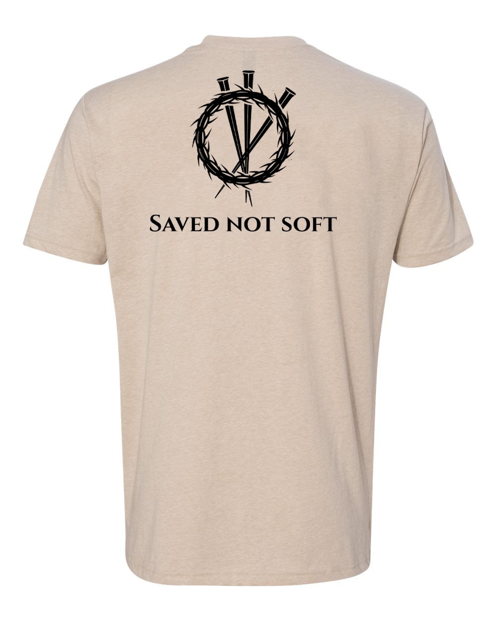 Saved Not Soft Tees