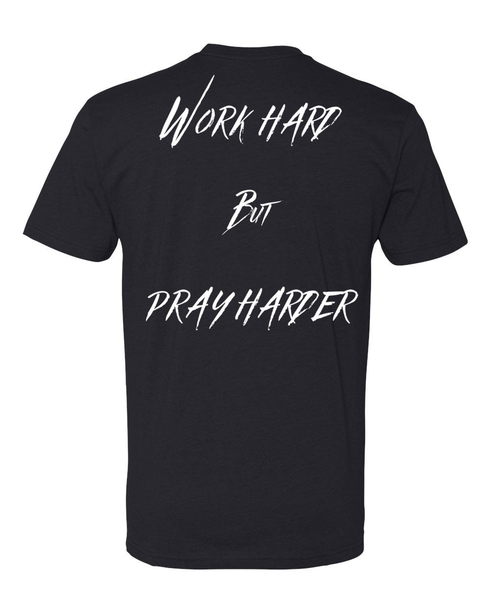 Work Hard Pray Harder Short Sleeve T-Shirt