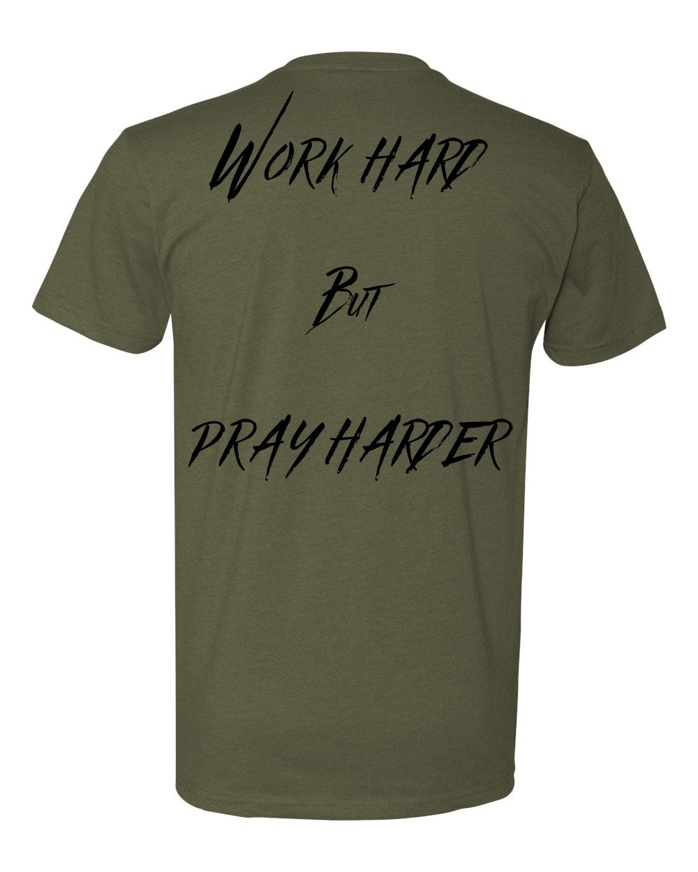 Work Hard Pray Harder Short Sleeve T-Shirt